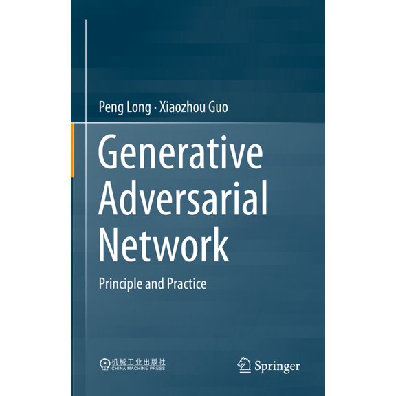 Generative Adversarial Network: Principle and Practice, (Hardcover)