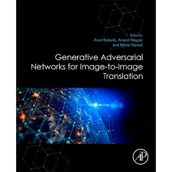 Generative Adversarial Networks for Image-To-Image Translation, (Paperback)