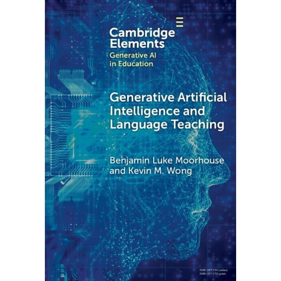 Elements in Generative AI in Education Generative Artificial Intelligence and Language Teaching, (Hardcover)