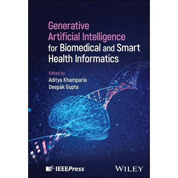 Generative Artificial Intelligence for Biomedical and Smart Health Informatics, (Hardcover)