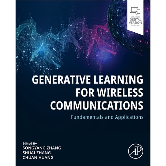 Generative Learning for Wireless Communications: Fundamentals and Applications, (Paperback)