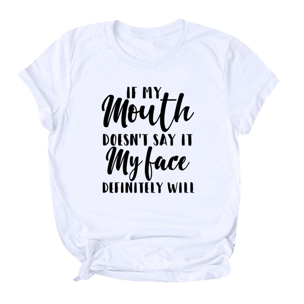 Women's "If My Mouth Doesn't Say It My Face Definitely Will" Graphic T-Shirt - Loose Fit Tee, Black, Large
