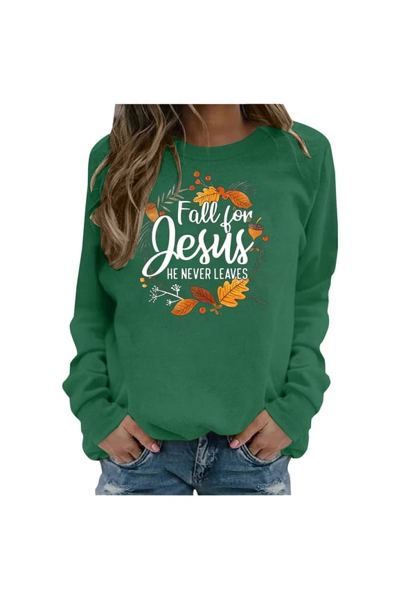  Jesus Shirt Women Fall for Jesus He Never Leaves Printed Sweatshirt Tee Tunic Tops Fall Sweatshirt