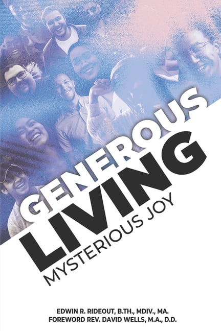 Generous Living Mysterious Joy (Paperback)