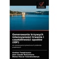thumbnail image 1 of Generowanie krzywych intensywności trwania i częstotliwości opadów (IDF) (Paperback), 1 of 1