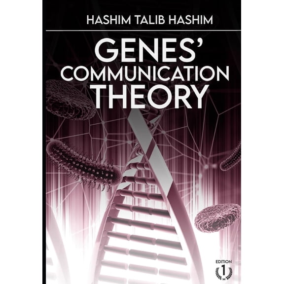 Genes' Communication Theory: How the genes can communicate with each other? (Paperback)