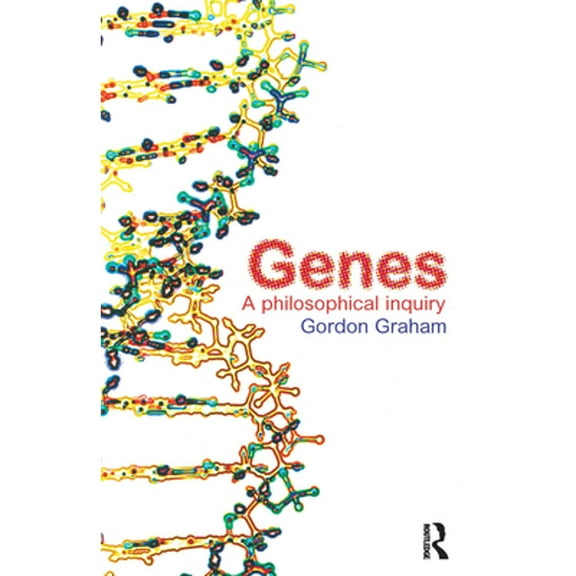 Pre-Owned Genes: A Philosophical Inquiry (Paperback) by Gordon Graham