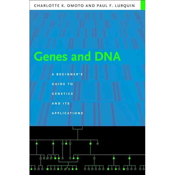 Pre-Owned Genes and DNA: A Beginner's Guide to Genetics and Its Applications (Paperback) 0231130139 9780231130134