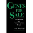 thumbnail image 1 of Genes for Sale: Privatization as a Conservation Policy, (Hardcover), 1 of 1
