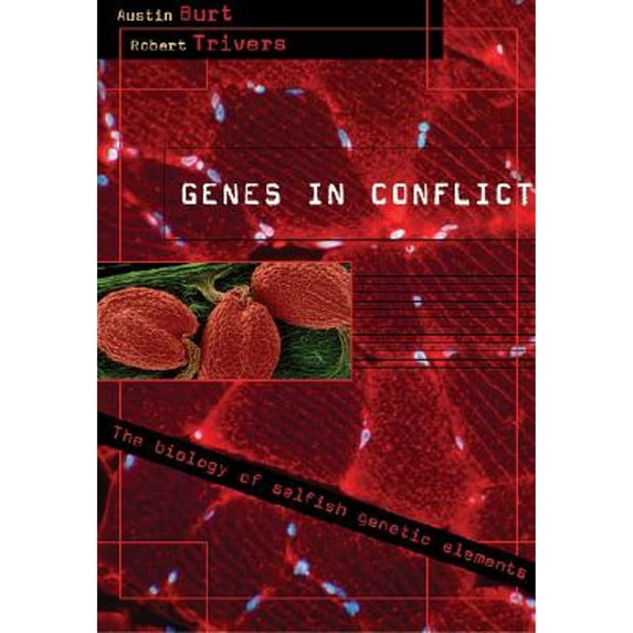 Pre-Owned Genes in Conflict: The Biology of Selfish Genetic Elements (Hardcover) 0674017137 9780674017139