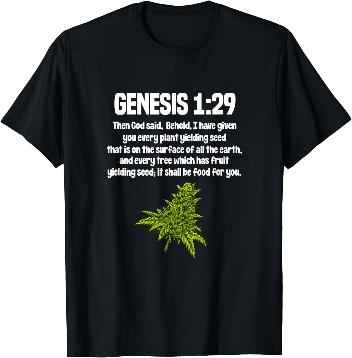 Genesis 1 29 Weed Marijuana Cannabis Bud Leaf Stoner 420 T-Shirt ...
