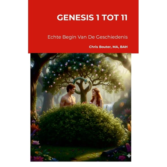 Genesis 1 Tot 11: Echte Begin Van De Geschiedenis, (Hardcover)