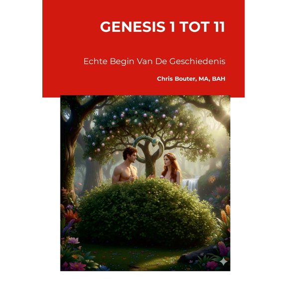 Genesis 1 Tot 11: Echte Begin Van De Geschiedenis, (Paperback)