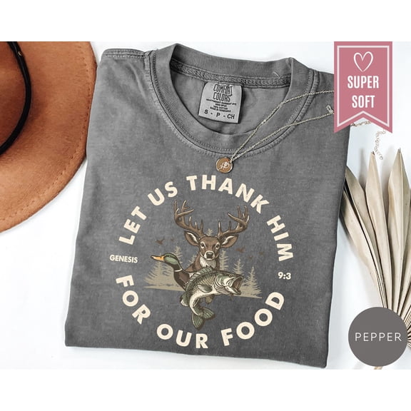 Genesis 9 3 Shirt Let Us Thank Him Shirt Christian Hunting Tee Deer Duck Fish Graphic Outd
