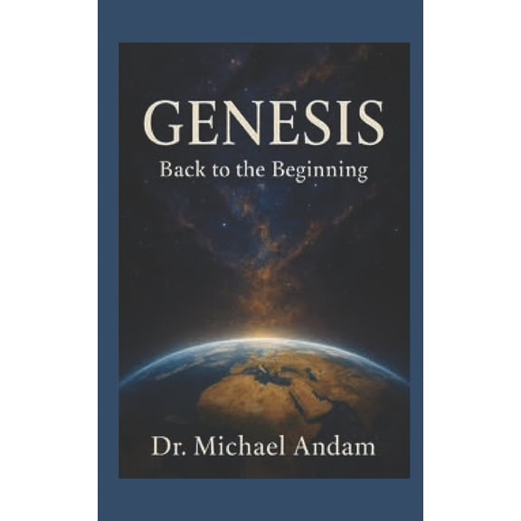 Genesis: Back to the Beginning, (Paperback)