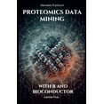 thumbnail image 1 of Genesis Protocol: Next Generation Techno Proteomics Data Mining - Advanced Computational Methods for Bioengineers: With R and Bioconductor, (Paperback), 1 of 1