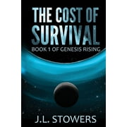 Genesis Rising: The Cost of Survival (Paperback)