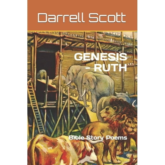Genesis - Ruth: Bible Story Poems (Paperback) by Darrell Scott