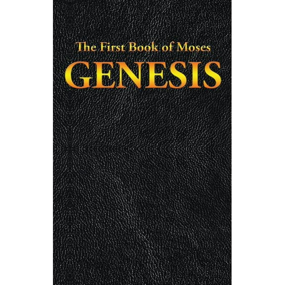 Genesis: The First Book of Moses, (Hardcover)