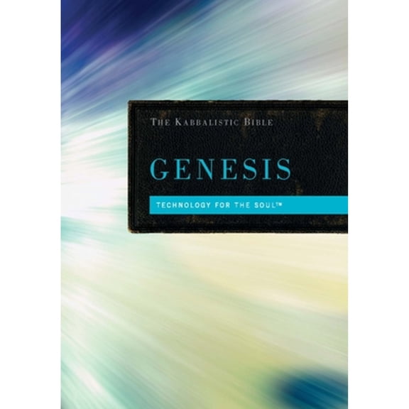 Pre-Owned Genesis: The Kabbalistic Bible, Volume One (English and Hebrew Edition), 9781571896063, 1571896066, Hardcover, Bilingual edition