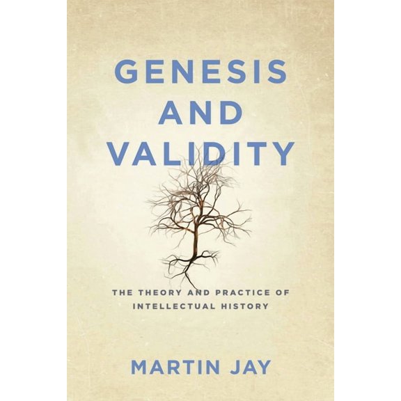 Genesis and Validity: The Theory and Practice of Intellectual History, (Paperback)