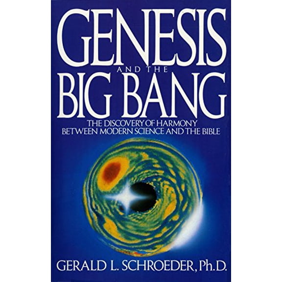 Pre-Owned Genesis and the Big Bang Theory: The Discovery of Harmony Between Modern Science and the Bible (Paperback) 0553354132 9780553354133