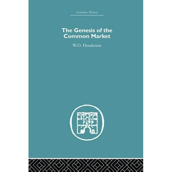 Genesis of the Common Market, (Paperback)