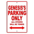 thumbnail image 1 of Genesis's Parking Only All Others Will Be Towed Name Gift Novelty Metal Aluminum 12"x18" Sign, 1 of 1