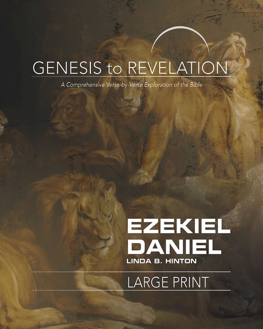 Genesis to Revelation: Ezekiel, Daniel Participant Book: A Comprehensive Verse-By-Verse Exploration of the Bible, (Paperback)