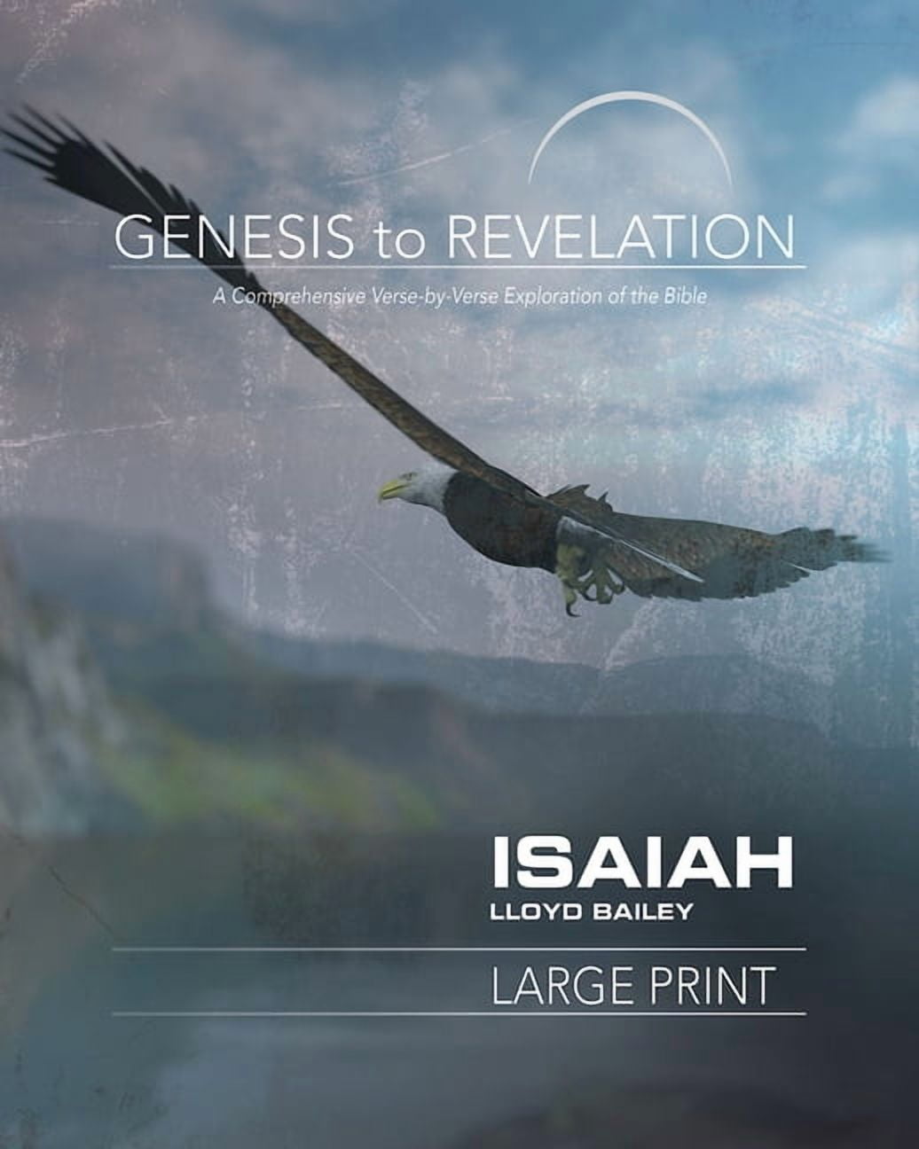 Genesis to Revelation: Isaiah Participant Book: A Comprehensive Verse-By-Verse Exploration of the Bible, (Paperback)