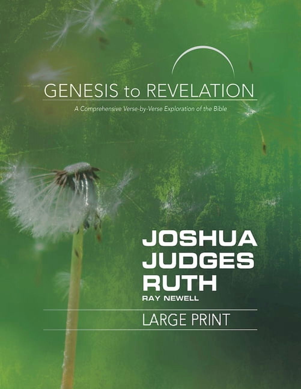 Genesis to Revelation: Joshua, Judges, Ruth Participant Book: A Comprehensive Verse-By-Verse Exploration of the Bible, (Paperback)