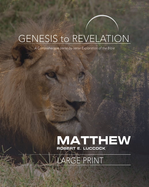 Genesis to Revelation: Matthew Participant Book: A Comprehensive Verse-By-Verse Exploration of the Bible (Paperback)