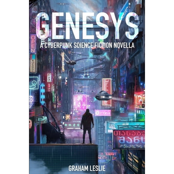 Genesys: A grimy cyberpunk science fiction story about a dangerous corporate conspiracy in Crater City, a sprawling metropolis on Jupiter's moon Callisto. (Paperback)