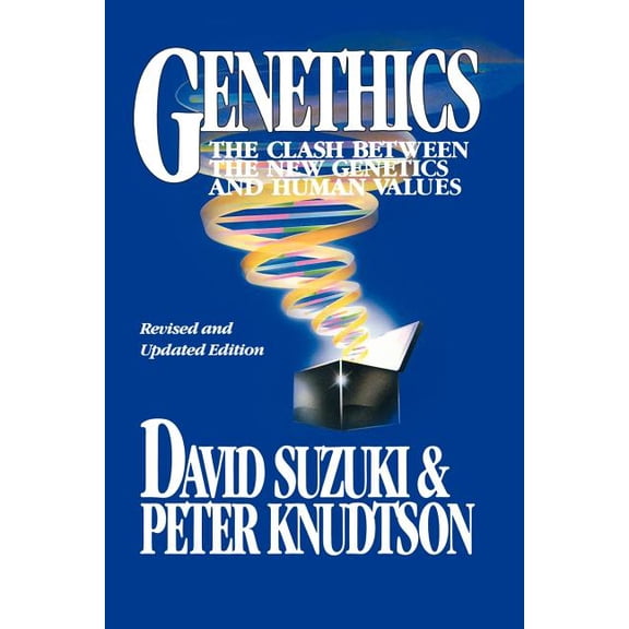Genethics: The Clash Between the New Genetics and Human Values (Paperback)