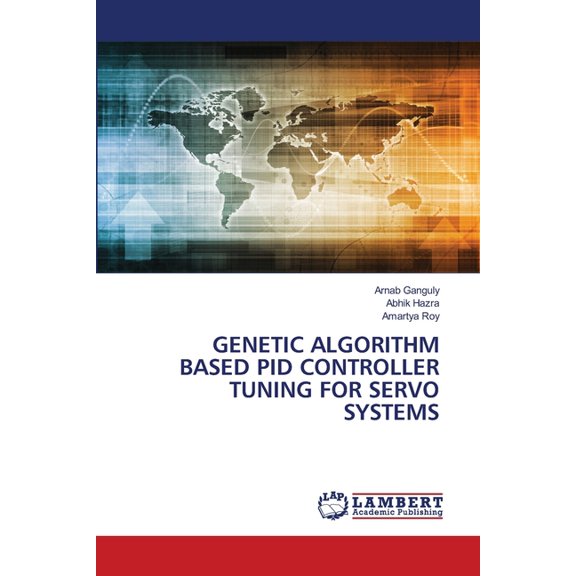 Genetic Algorithm Based Pid Controller Tuning for Servo Systems, (Paperback)