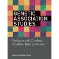 thumbnail image 1 of Genetic Association Studies: Background, Conduct, Analysis, Interpretation, (Paperback), 1 of 1