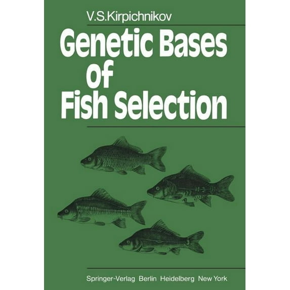 Genetic Bases of Fish Selection, (Paperback)