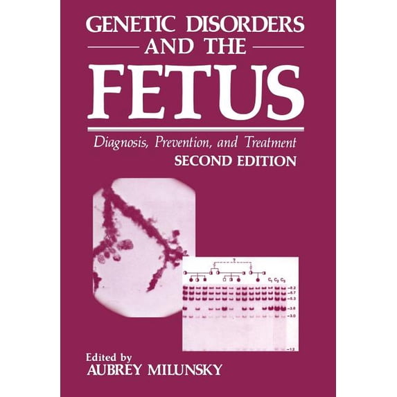 Genetic Disorders and the Fetus: Diagnosis, Prevention, and Treatment, (Paperback)