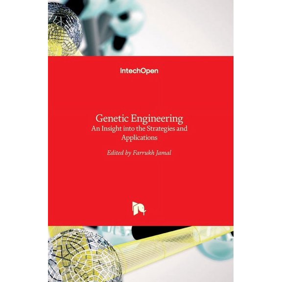Genetic Engineering: An Insight into the Strategies and Applications (Hardcover)