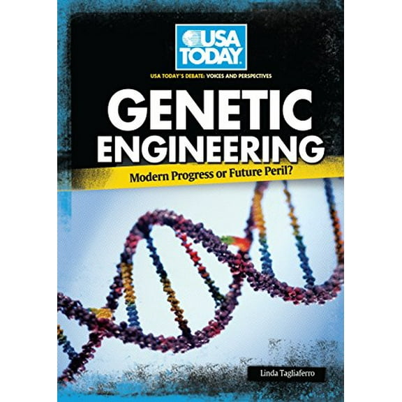 Pre-Owned Genetic Engineering : Modern Progress or Future Peril? (Library Binding) 9780761340812