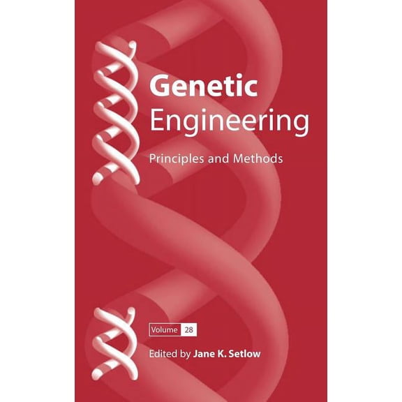 Genetic Engineering: Principles and Meth Genetic Engineering: Principles and Methods 28, Book 28, (Hardcover)