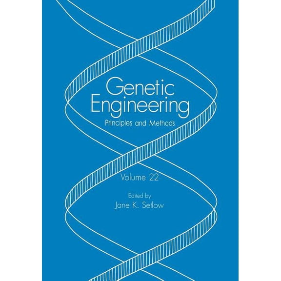 Genetic Engineering: Principles and Meth Genetic Engineering: Principles and Methods, Book 22, (Paperback)