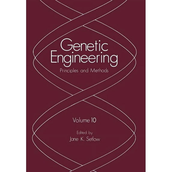 Genetic Engineering: Principles and Meth Genetic Engineering: Principles and Methods, Book 10, (Paperback)