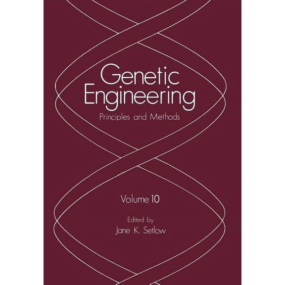Genetic Engineering: Principles and Meth Genetic Engineering: Principles and Methods, Book 10, (Paperback)