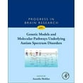 thumbnail image 1 of Genetic Models and Molecular Pathways Underlying Autism Spectrum Disorders: Volume 241 (Hardcover), 1 of 1