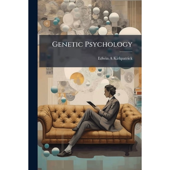 Genetic Psychology (Paperback)