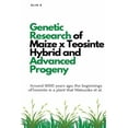 thumbnail image 1 of Genetic Research of Maize x Teosinte Hybrid and Advanced Progeny, (Paperback), 1 of 1