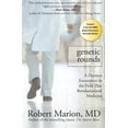 thumbnail image 1 of Pre-Owned Genetic Rounds: A Doctor's Encounters in the Field that Revolutionized Medicine (Paperback) 1607147165 9781607147169, 1 of 1
