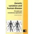 thumbnail image 1 of Pre-Owned Genetic Variation and Human Disease: Principles and Evolutionary Approaches (Paperback) 0521336600 9780521336604, 1 of 1
