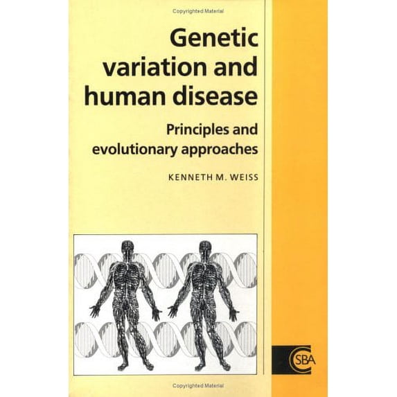 Pre-Owned Genetic Variation and Human Disease: Principles and Evolutionary Approaches (Paperback) 0521336600 9780521336604